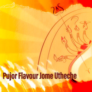 Listen to Pujor Flavour Jome Utheche song with lyrics from Prajna Dutta