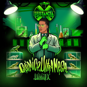 Quimico Ultra Mega的專輯Sustancia X