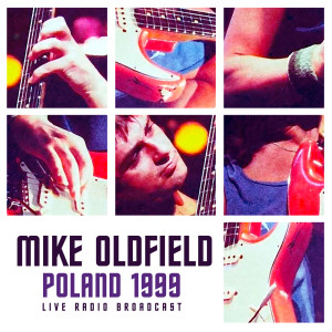 Mike Oldfield的專輯Best of Poland 1999 (live)