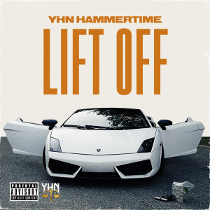 Album Lift Off (Explicit) from YhnHammerTime