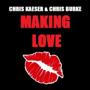 Dengarkan Making Love lagu dari Chris Kaeser dengan lirik