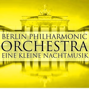 收听Berliner Philharmoniker的Eine Kleine Nachtmusik G-Dur, KV 525: I.  Allegro歌词歌曲