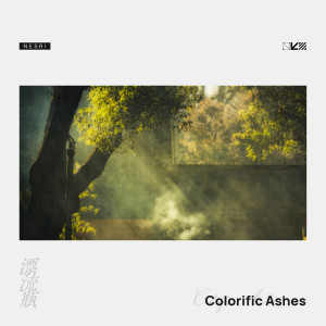 Listen to Colorific Ashes song with lyrics from Nesri