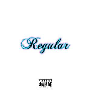 收聽Fantasma的REGULAR (Explicit)歌詞歌曲