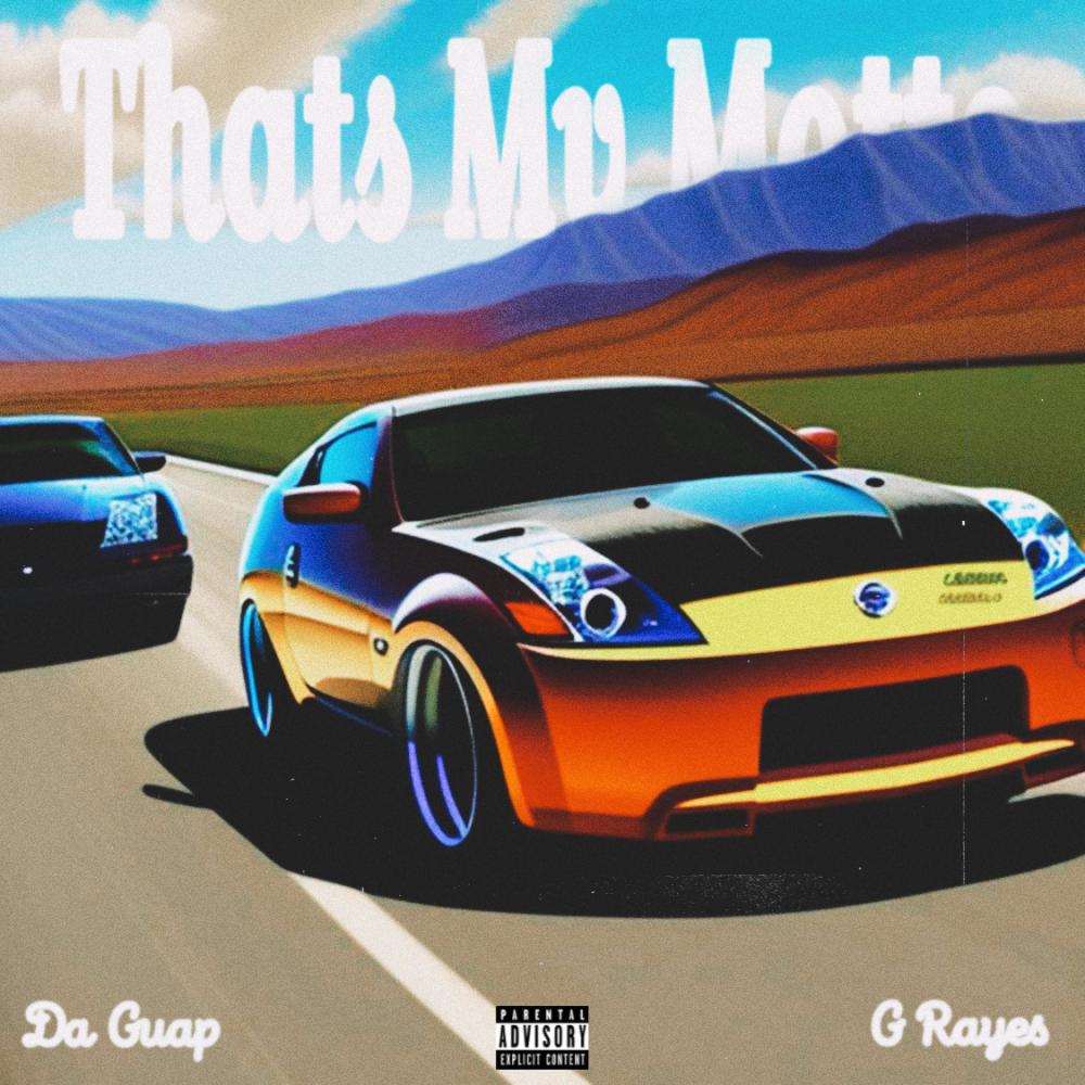 Thats My Motto (feat. Da Guap) (Explicit)