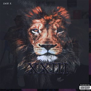 Zack X的專輯23 (Deluxe Edition) (Explicit)