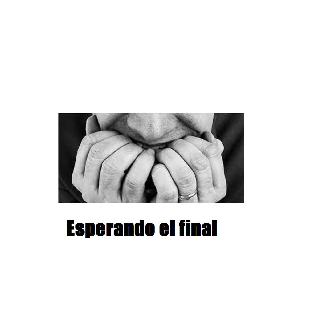 Esperando el final