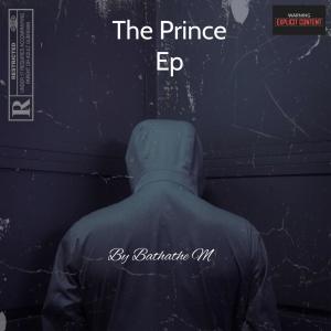 Album The Prince Ep from Bathathe M