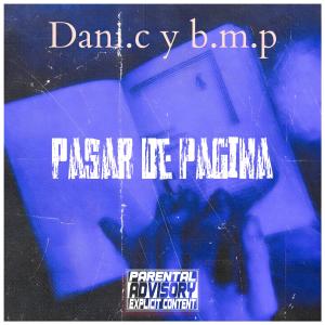 收聽dani.c lcdb的PASAR DE PAGINA (feat. B.M.P lcdb) (Explicit)歌詞歌曲