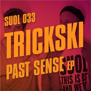 Trickski的專輯Past Sense EP