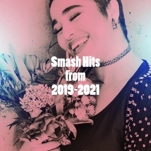 Album Smash Hits from 2019-2021 oleh #1 Hits Now