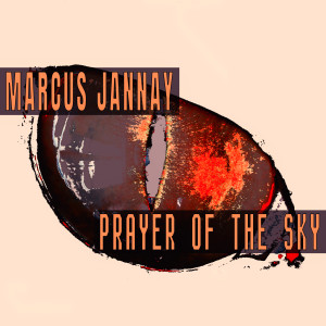 อัลบัม Prayer Of The Sky ศิลปิน Marcus Jannay