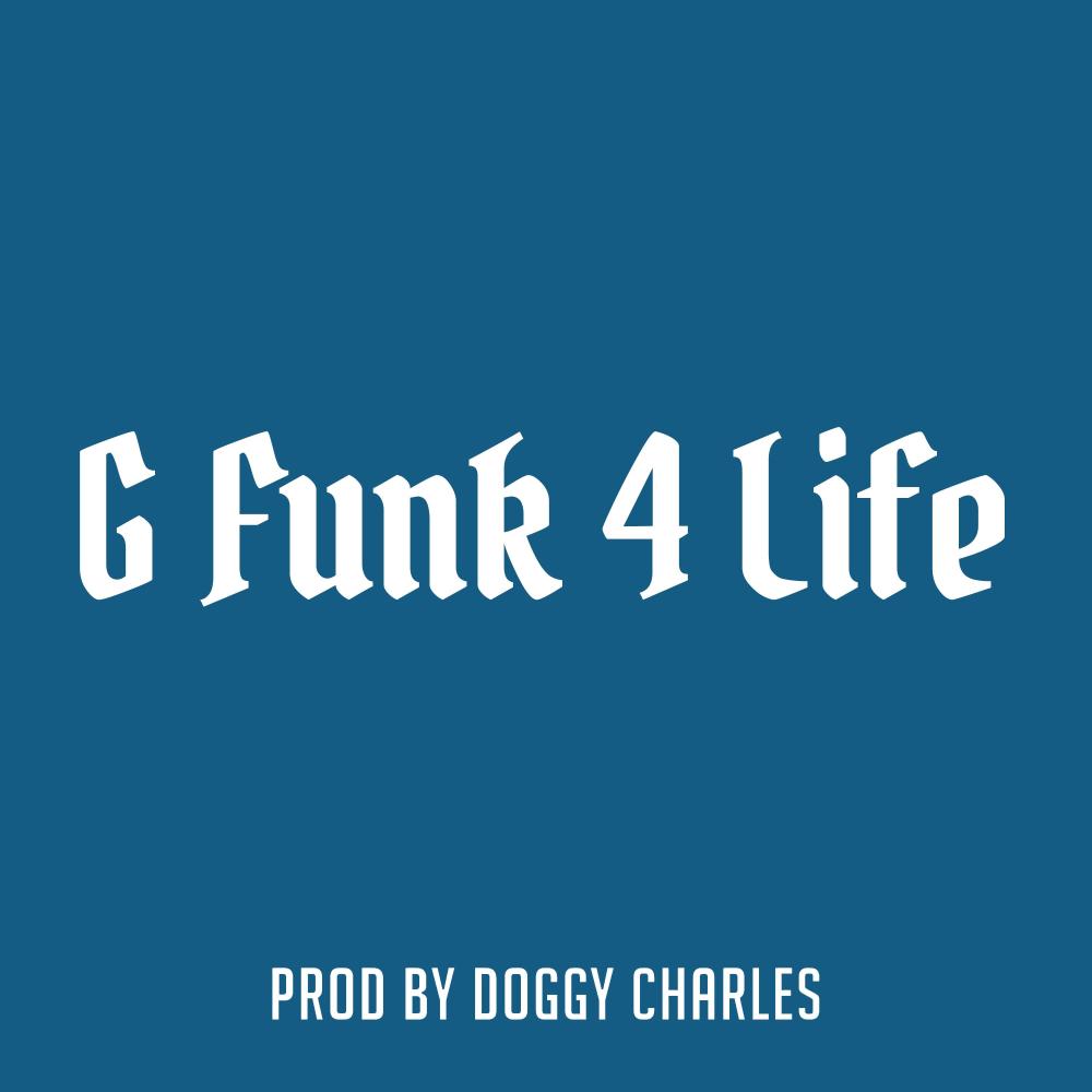 G Funk 4 Life