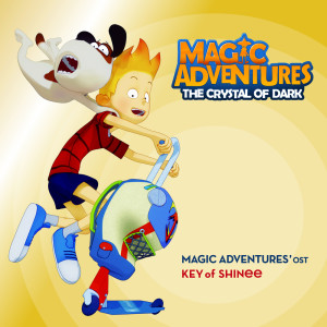 Dengarkan lagu Key of Magic nyanyian KEY dengan lirik