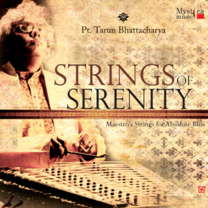 Tarun Bhattacharya的專輯Strings of Serenity
