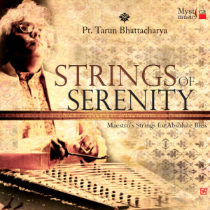 Pt. Tarun Bhattacharya的專輯Strings of Serenity