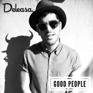 收听Deleasa的Good People歌词歌曲