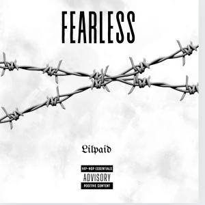Lilpaid的專輯Fearless (Explicit)