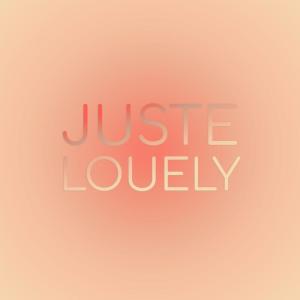 อัลบัม Juste Louely ศิลปิน Various