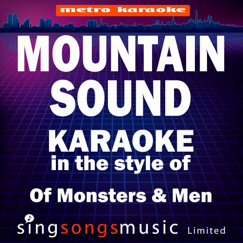 Mountain Sound (In the Style of Of Monsters & Men) [Karaoke Version] (Karaoke Version)