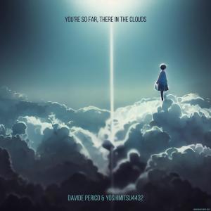 Album You're so far, there in the clouds from Davide Perico