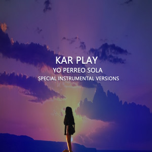 ดาวน์โหลดและฟังเพลง Yo Perreo Sola (Edit Instrumental Mix Without Vocal) พร้อมเนื้อเพลงจาก Kar Play