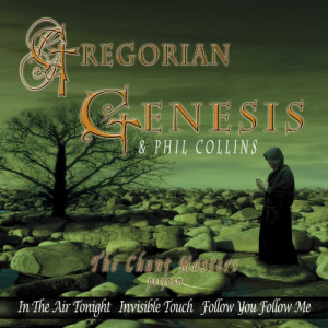 อัลบัม Gregorian Genesis & Phil Collins ศิลปิน The Chant Masters