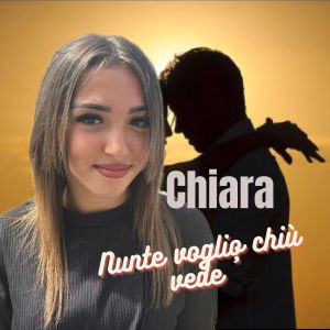 Album Nunte voglio chiù vede' oleh Chiara