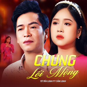 Tô Tấn Loan的專輯Chung Lối Mộng