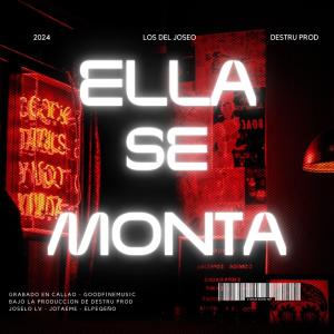 收聽Los del Joseo的Ella se Monta (feat. GFM)歌詞歌曲