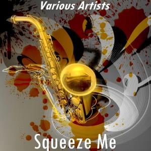 Album Squeeze Me from Various Artists
