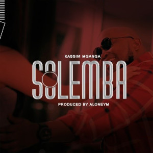 Listen to Solemba song with lyrics from Kassim Mganga