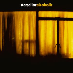 ดาวน์โหลดและฟังเพลง Alcoholic (Single Version) พร้อมเนื้อเพลงจาก Starsailor