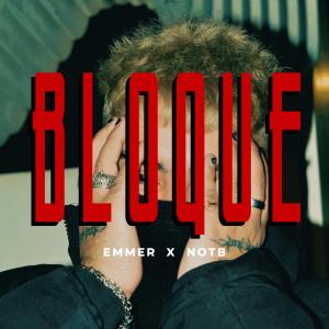 อัลบัม BLOQUE (feat. NachOnTheBeat) (Explicit) ศิลปิน Emmer