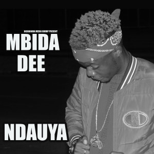 收聽Mbida Dee的Ndauya歌詞歌曲
