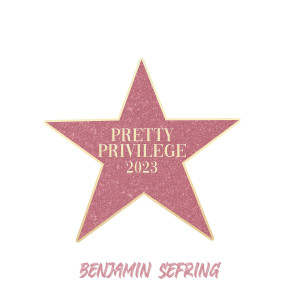 Benjamin Sefring的专辑Pretty privilege 2023 (Explicit)