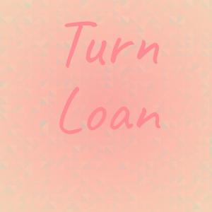 Various Artists的專輯Turn Loan