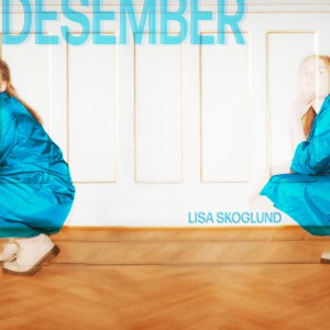 ดาวน์โหลดและฟังเพลง Desember พร้อมเนื้อเพลงจาก Lisa Skoglund