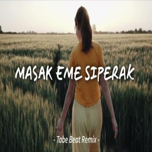 MASAK EME SIPERAK Lagu Batak Tiktok Viral (Remix) dari Tabe Beat