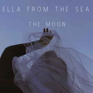 ELLA from the sea的專輯The Moon