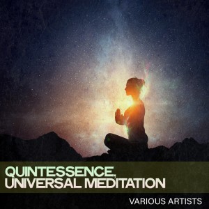 อัลบัม Quintessence, Universal Meditation ศิลปิน ดารานักร้องหลายคน