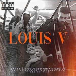 ดาวน์โหลดและฟังเพลง LOUIS V (feat. Colombo Cria, Sxgilo & Santtiê) (Explicit) พร้อมเนื้อเพลงจาก Zeritos Records