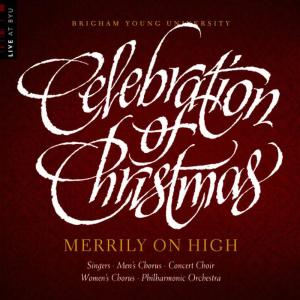 收聽BYU Combined Choirs的Angels We Have Heard on High歌詞歌曲