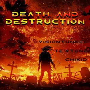 收聽ChiKid的Death and Destruction (feat. TewTone & Vision Tunnel) (Explicit)歌詞歌曲