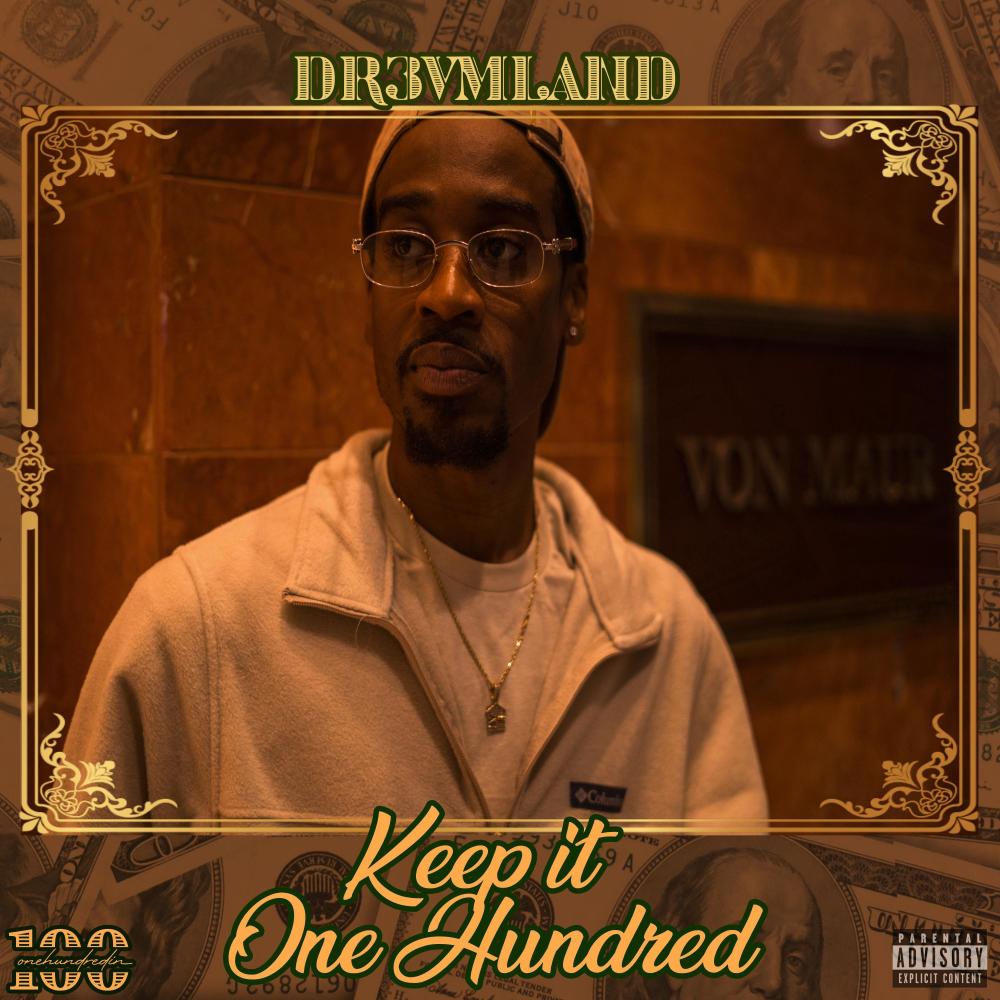 Keep It One Hundred (Explicit)