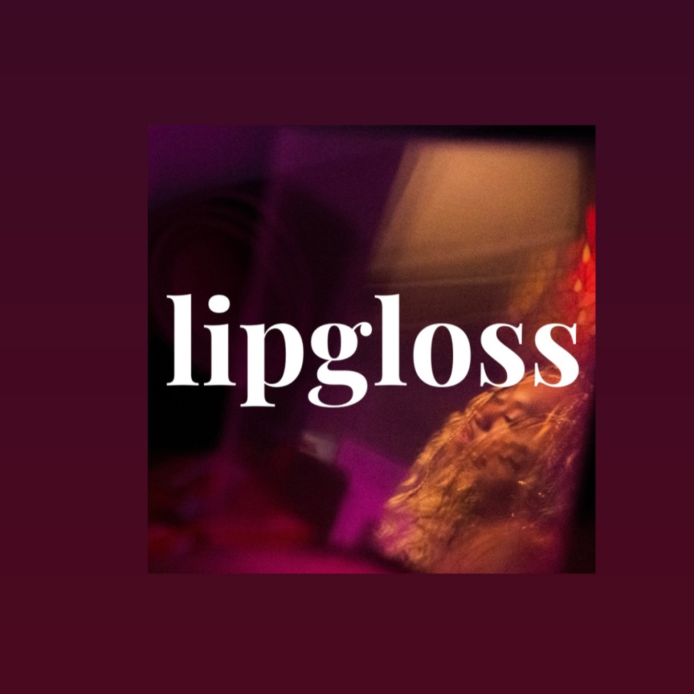 Lipgloss (Explicit)