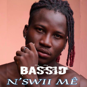 Listen to N'swii mê song with lyrics from Bassid