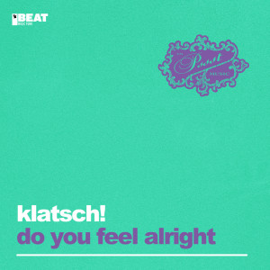 Album Do You Feel Alright from Klatsch!