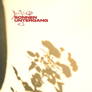 收听Dasco的Sonnenuntergang (Explicit)歌词歌曲
