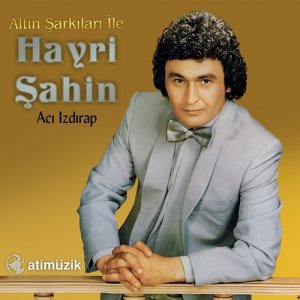 收聽Hayri Şahin的Bilsen Ne Dertli Başım歌詞歌曲